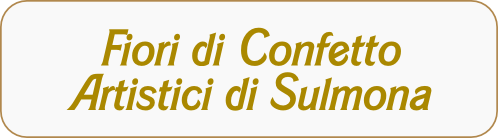 Fiori di Confetto di Sulmona